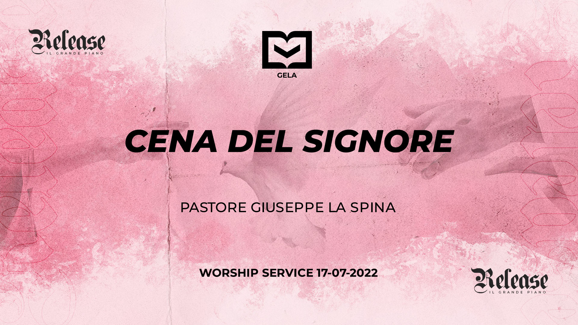 Worship Service – Cena del Signore – 17-07-2021